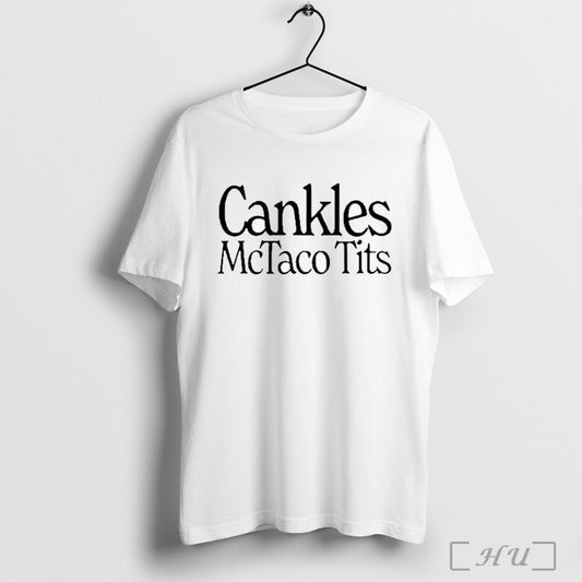 Officials Ive Had It Cankles Mctaco Tits T Shirt
