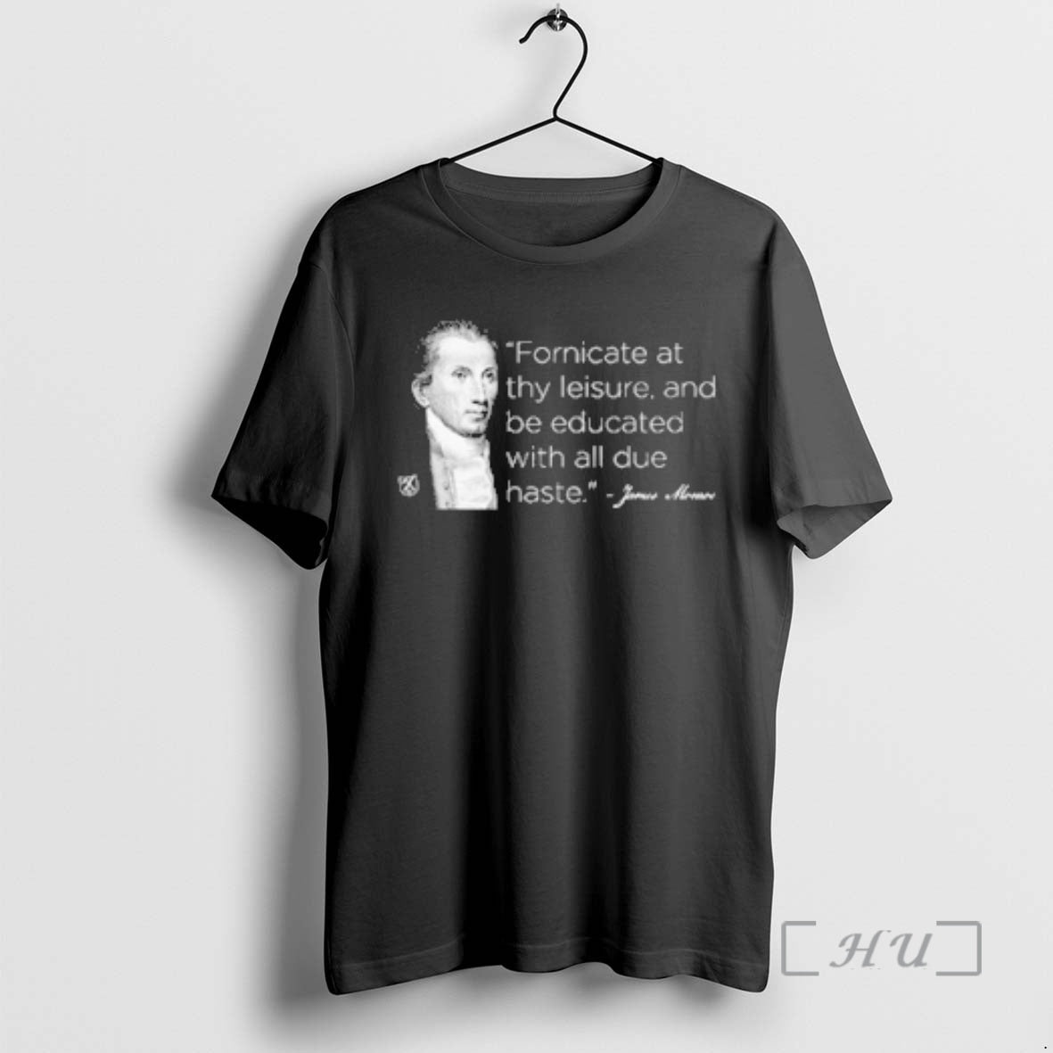 Officials James Momoe Fornicate Thy Leisure And Be Educated With All Due Haste Premium - clothing by TeeHivey.com