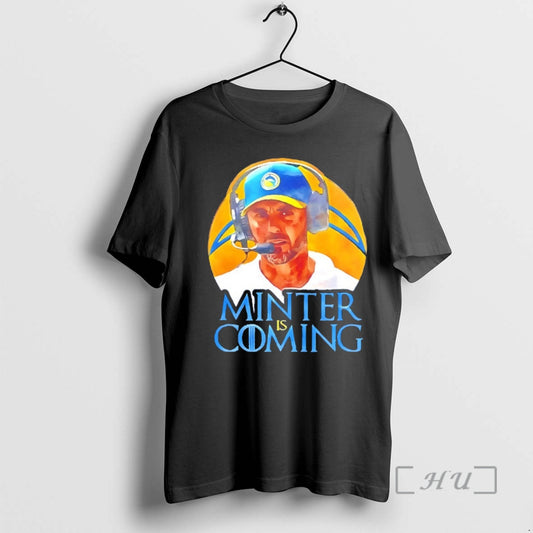 Officials Jesse Minter Los Angeles Chargers Coach Minter Is Coming - clothing by TeeHivey.com