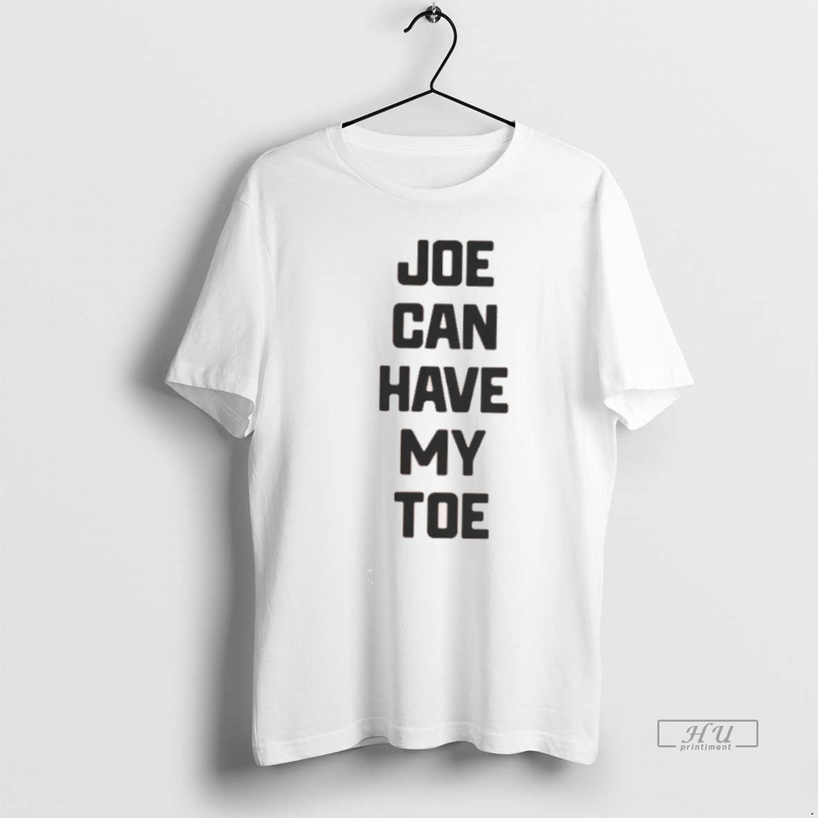 Officials Joe Can Have My Toe - clothing by TeeHivey.com