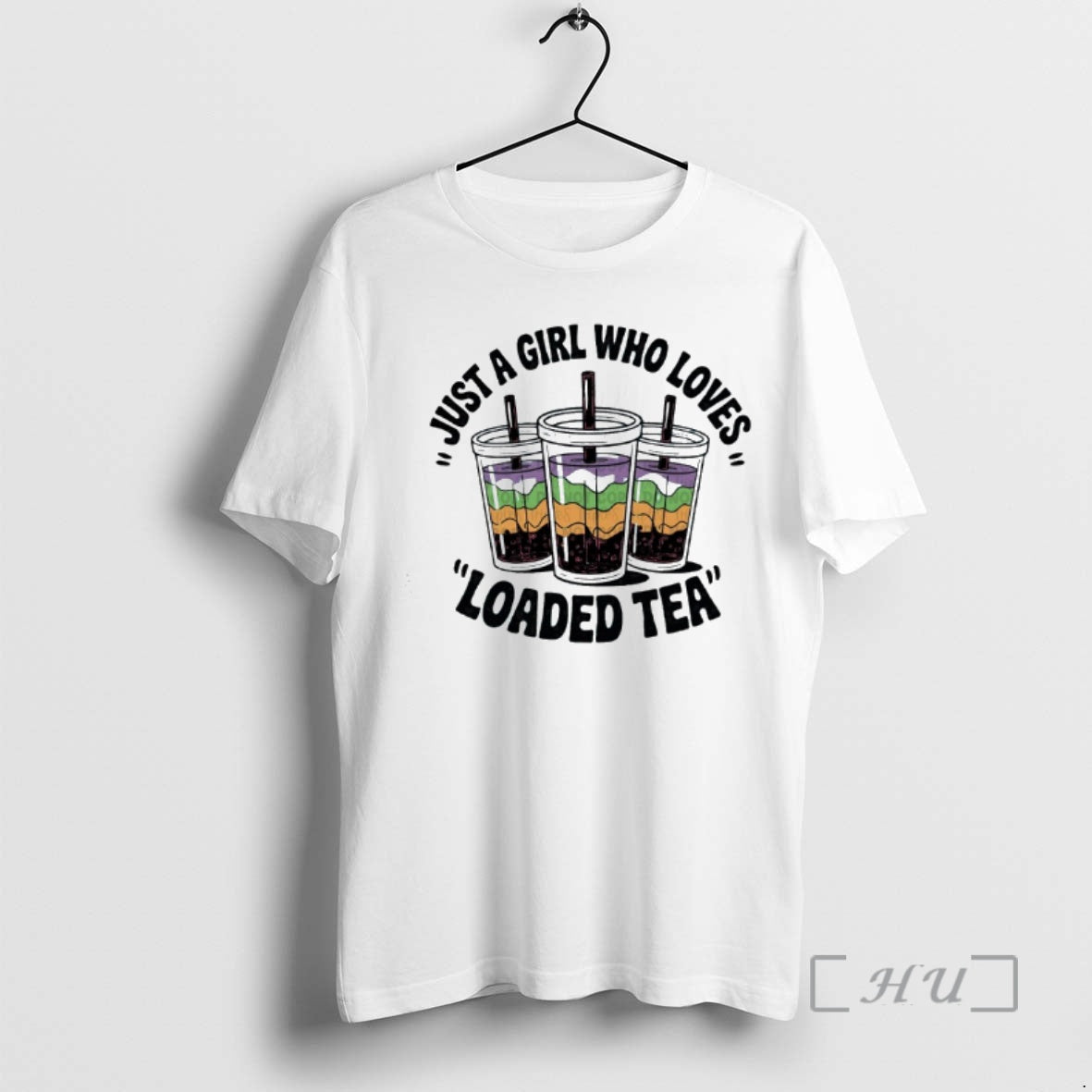 Officials Just A Girl Who Loves Loaded Tea Graphic - clothing by TeeHivey.com