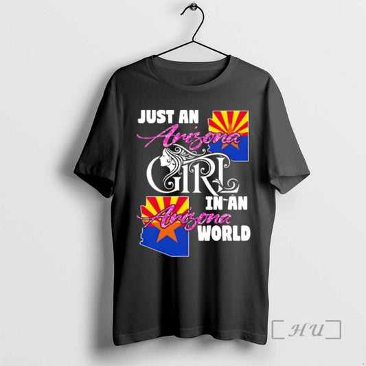 Officials Just An Arizona Girl In A Arizona World - clothing by TeeHivey.com