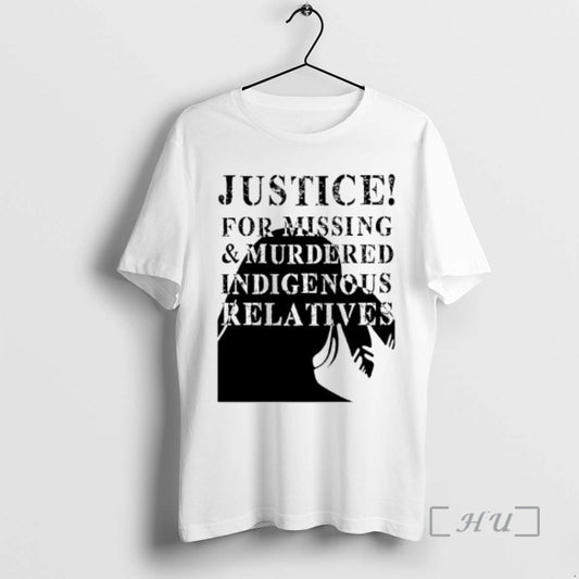 Justice For Missing And Murdered Indigenous Relatives - clothing by TeeHivey.com