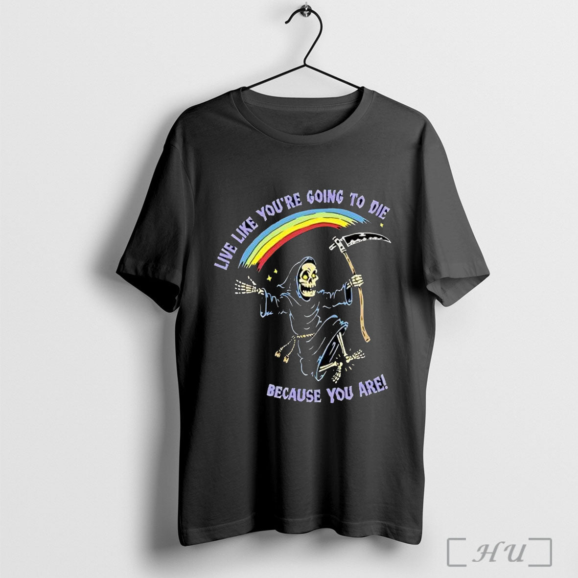 Officials Live Like Youre Going To Die Because You Are Rainbow Dancing Skeleton Humor