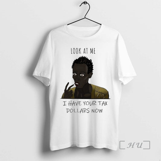 Officials Look At Me I Have Your Tax Dollars Now - clothing by TeeHivey.com