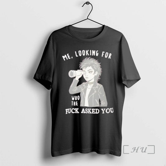 Officials Looking For Who Asked You Sassy Attitude - clothing by TeeHivey.com