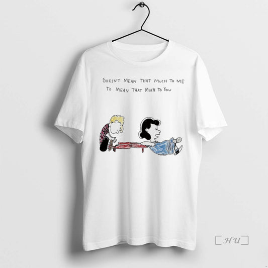 Officials Lucy Van Pelt And Schroeder Doesnt Mean That Much To Me To Mean That - clothing by TeeHivey.com