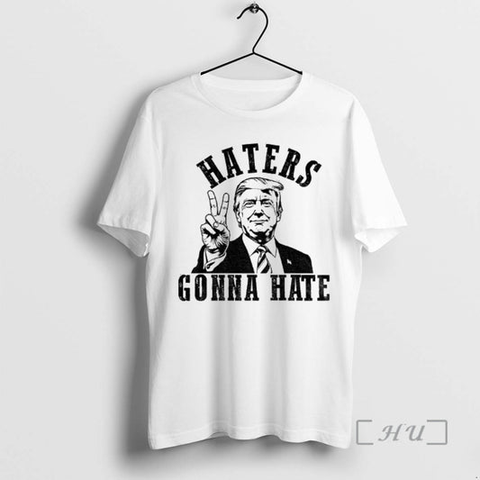 Officials Maga Donald Trump Haters Gonna Hate Political Patriotic