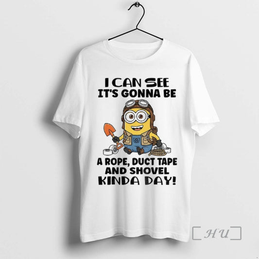 Officials Minion I Can See Its Gonna Be A Rope Duct Tape And Shovel Kinda - clothing by TeeHivey.com
