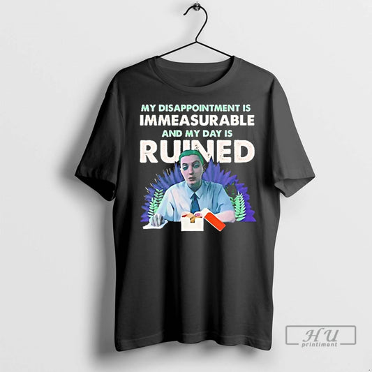 Officials My Disappointment Is Immeasurable And My Day Is Ruined T Shirt