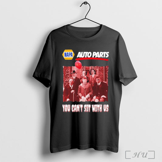 Officials Napa Auto Parts You Cant Sit With Us Halloween Movies T Shirt