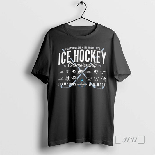 Officials Ncaa Division Iii Womens Ice Hockey Championship 2026 Champions Win Here Premium T Shirts