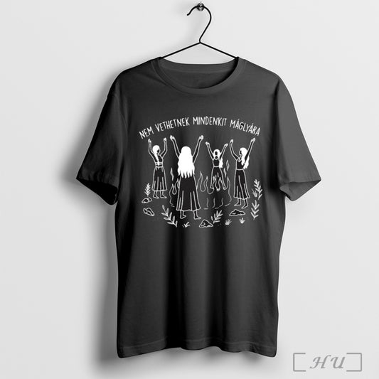 Officials Nem Vethetnek Mindenkit Maglyara T Shirt