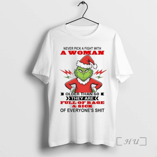 Officials Never Pick A Fight With A Woman Older Than 60 They Are Full Of - clothing by TeeHivey.com