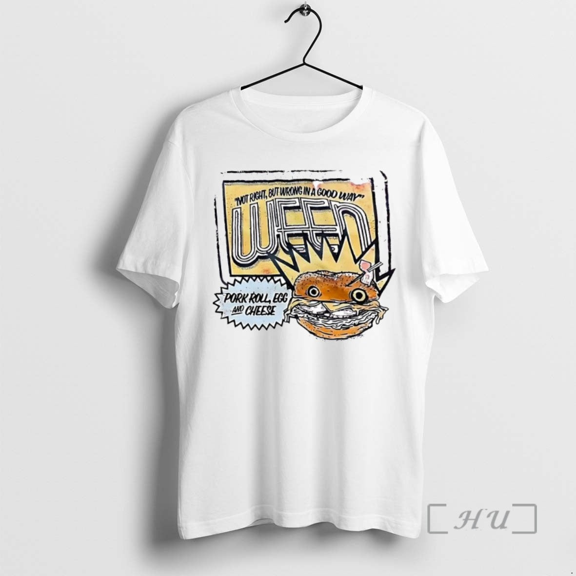 Officials Not Right But Wrong In A Good Way Weed Pork Roll Egg And Cheese - clothing by TeeHivey.com