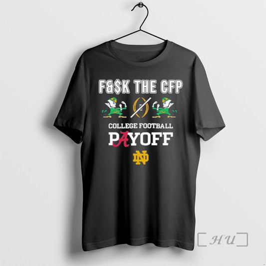 Officials Notre Dame Fighting Irish Fk The Cfp - clothing by TeeHivey.com