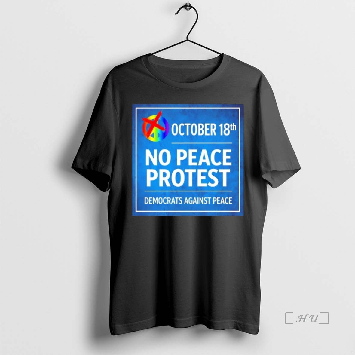 Officials October 18th No Peace Protest Democrats Against Peace - clothing by TeeHivey.com