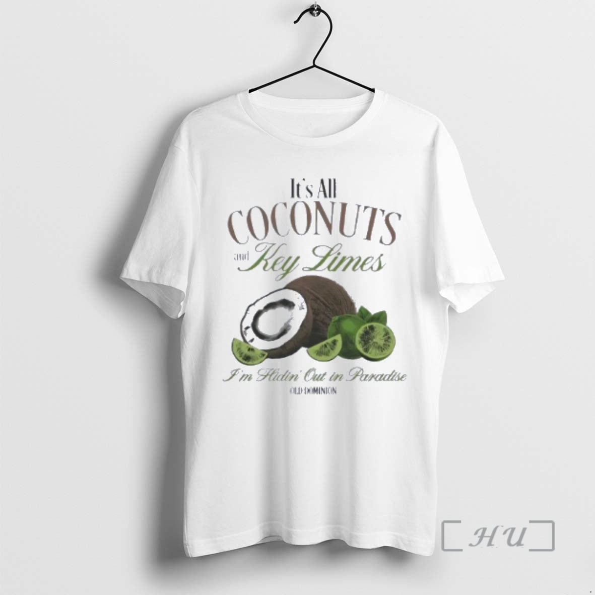 Officials Old Dominion Its All Coconuts And Key Limes Im Hidin Out In Paradise Premium - clothing by TeeHivey.com