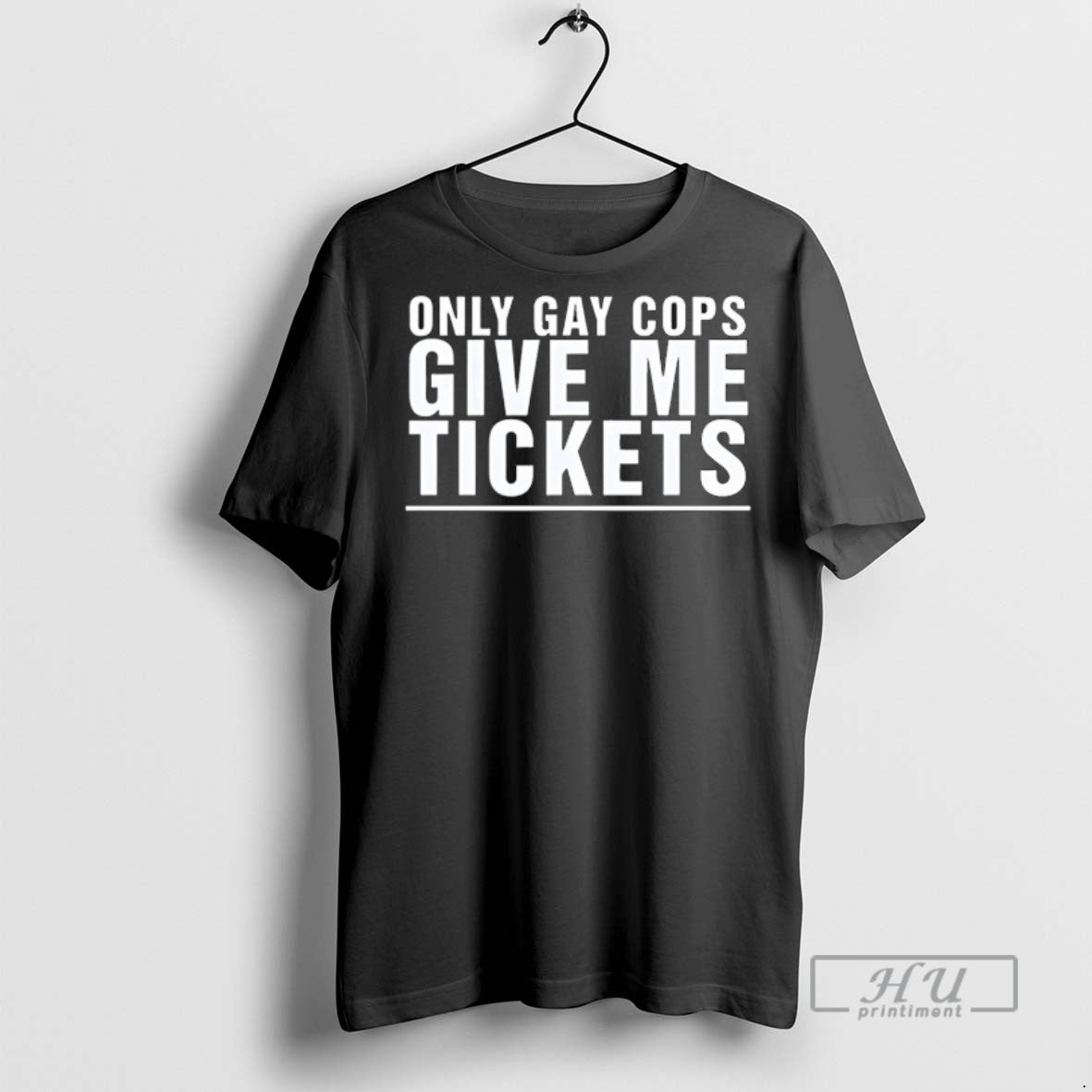 Officials Only Gay Cops Give Me Tickets T Shirts - clothing by TeeHivey.com