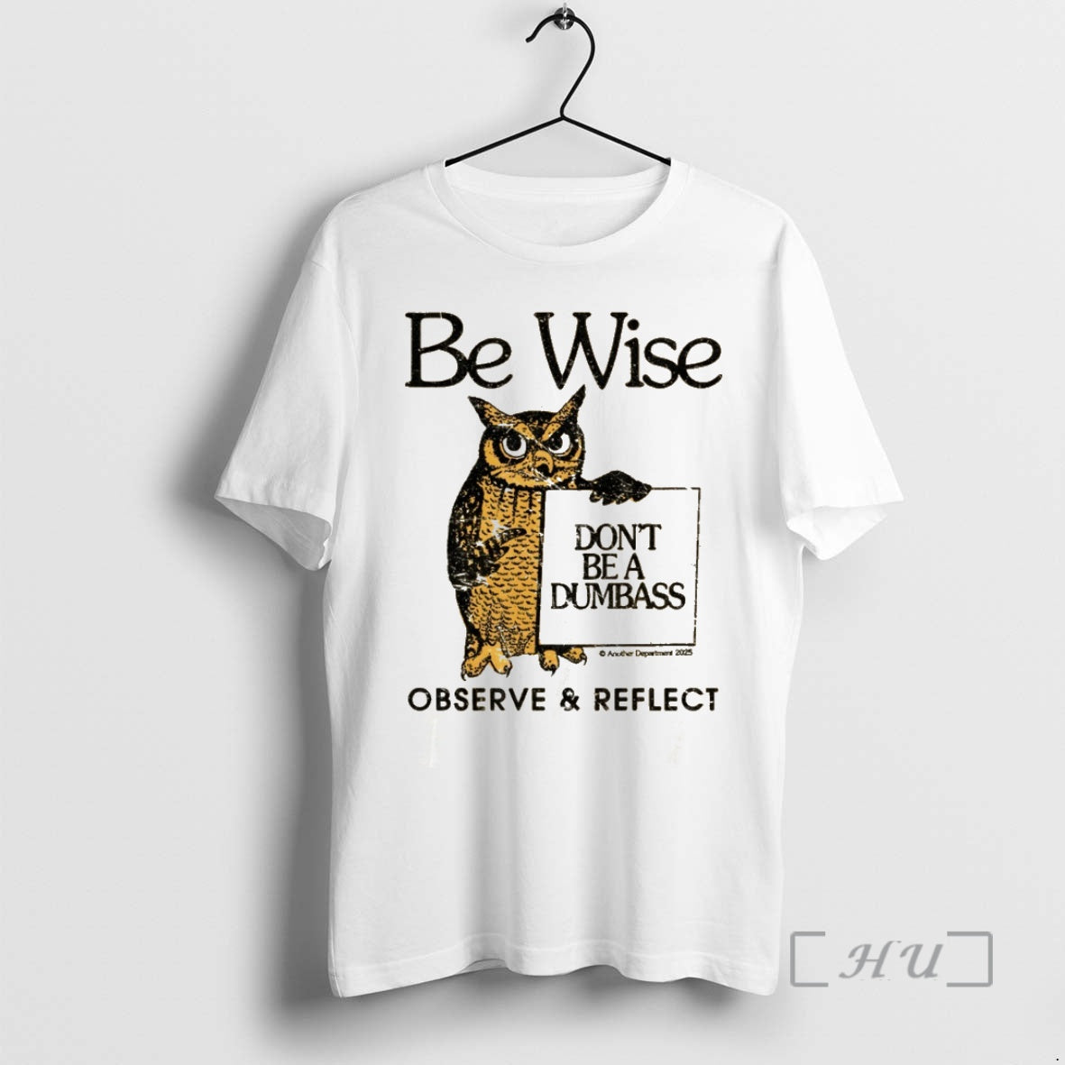 Officials Owl Be Wise Dont Be A Dumbass Observe Reflect
