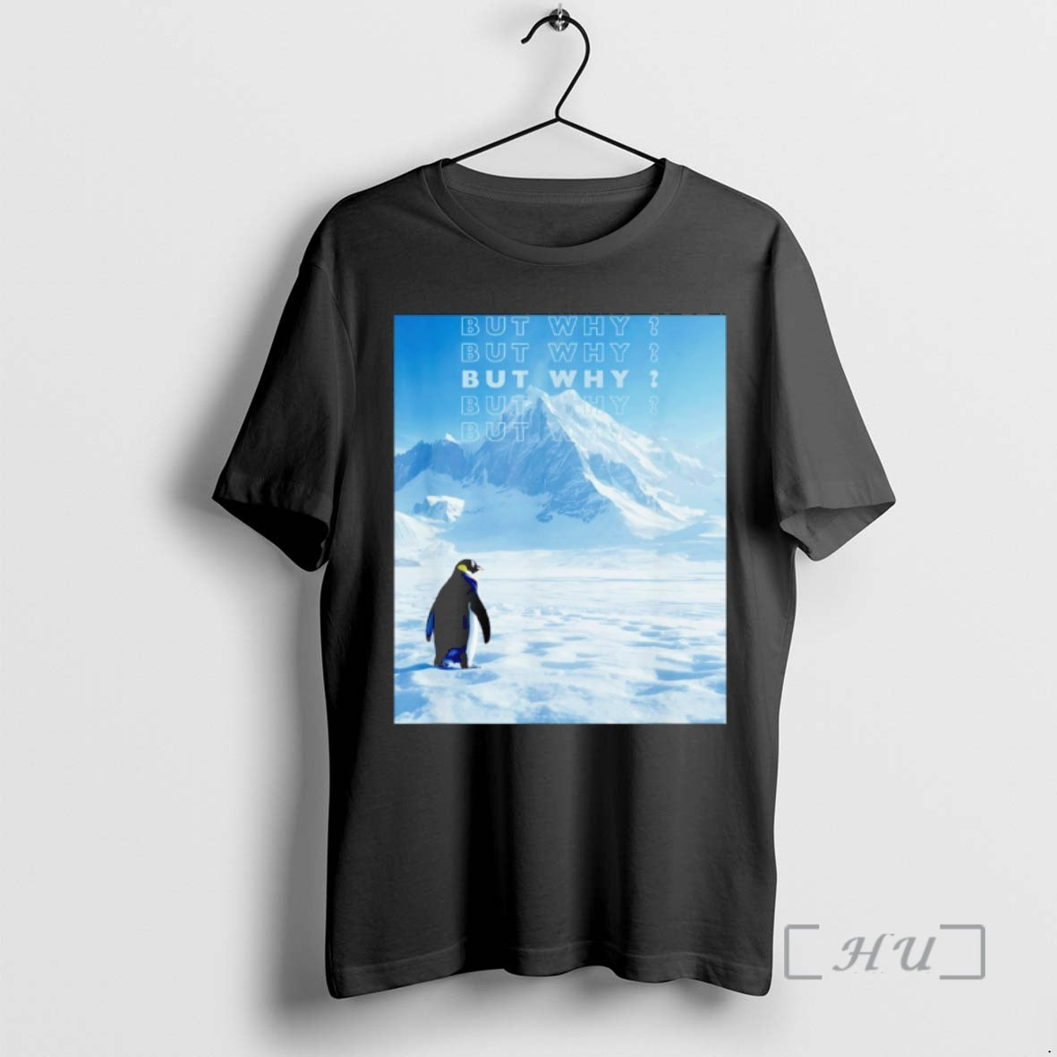 Penguin But Why Head Towards The Mountains Motivational - clothing by TeeHivey.com