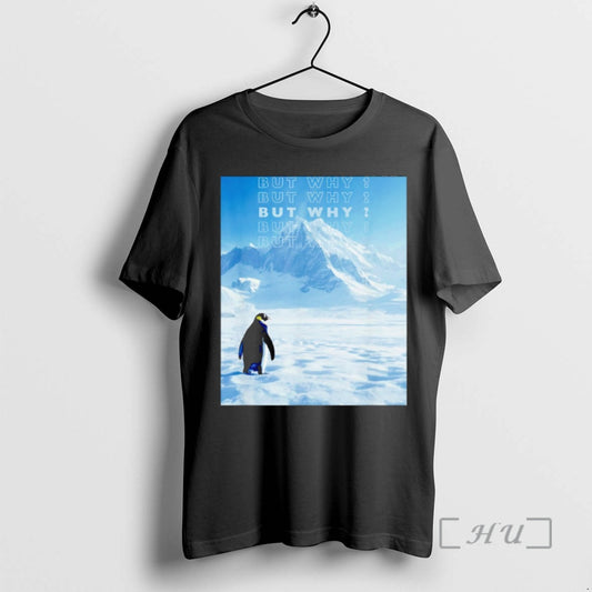 Penguin But Why Head Towards The Mountains Motivational - clothing by TeeHivey.com