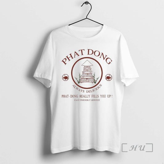 Officials Phat Dong Always Delicious Really Fills You Up - clothing by TeeHivey.com