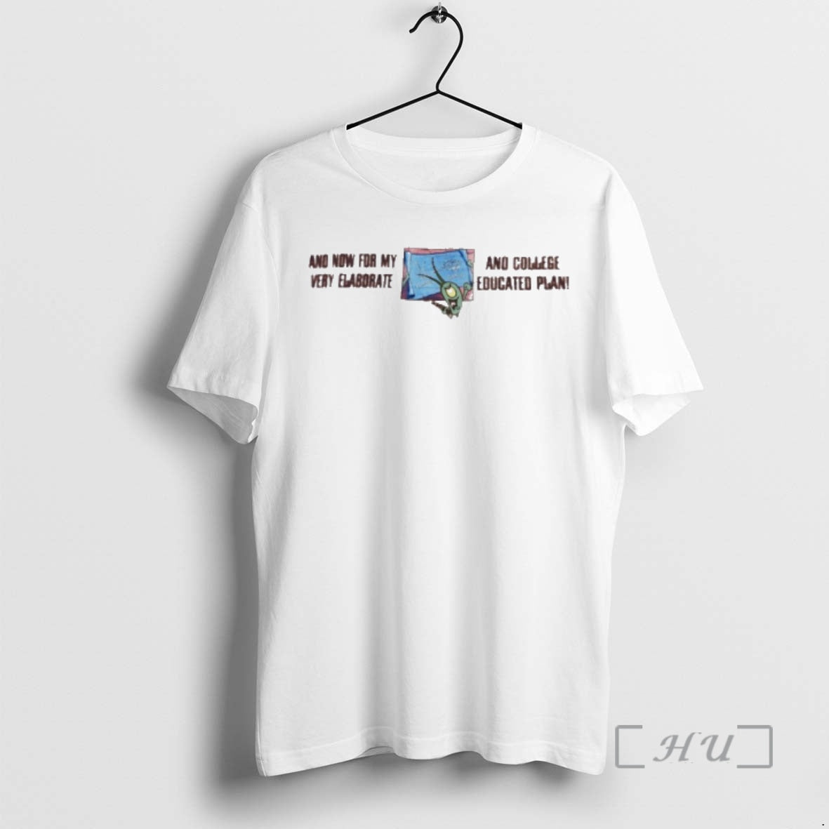 Officials Plankton And Now For My Very Elaborate And College Educated Plan Premium T Shirts