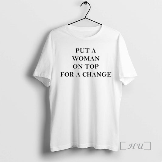 Officials Put A Woman On Top For A Change - clothing by TeeHivey.com
