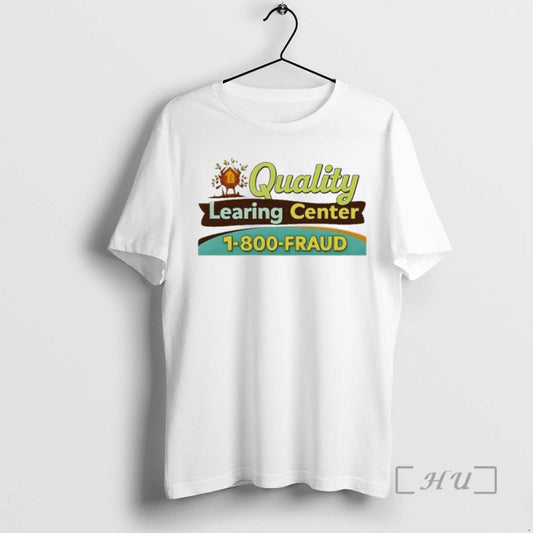 Officials Quality Learing Center Fraud - clothing by TeeHivey.com