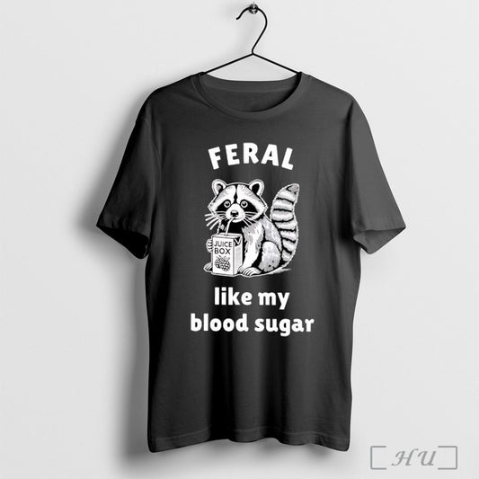 Officials Raccoon Feral Like My Blood Sugar Classic T Shirt