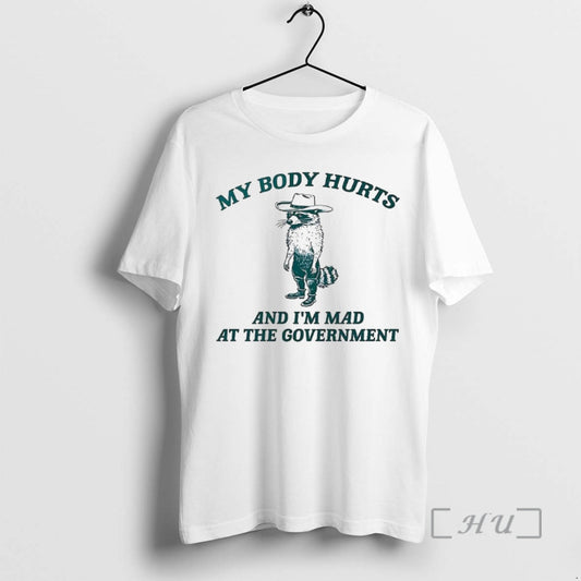 Officials Racoon My Body Hurts And Im Mad At The Government Premium T Shirts Sweater - clothing by TeeHivey.com