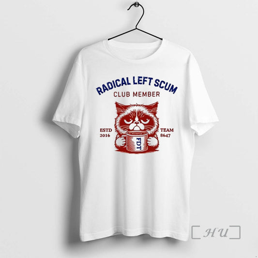 Officials Radical Left Scum Club Member Estd 2016 Fdt Team 8647 Kitten Caricature Premium - clothing by TeeHivey.com