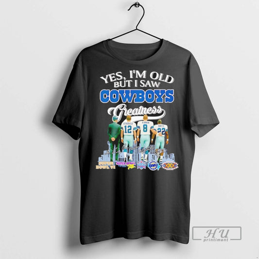 Officials Roger Staubach Troy Aikman Emmitt Smith Yes Im Old But I Saw Cowboys Greatness - clothing by TeeHivey.com