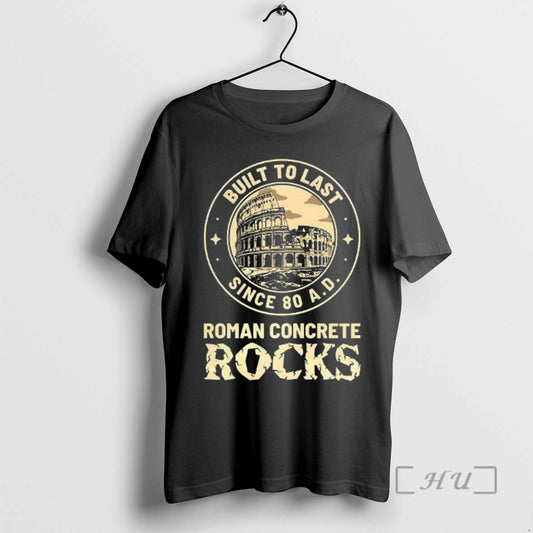 Officials Roman Concrete Rocks Built To Last Since 80 Ad Colosseum Logo Premium T Shirts - clothing by TeeHivey.com