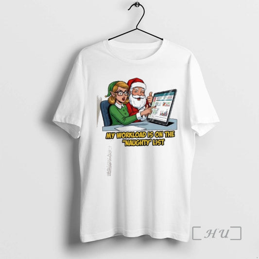 Officials Santa Approved Spreadsheet Elf My Workload Is On The Naughty List Premium T Shirts - clothing by TeeHivey.com