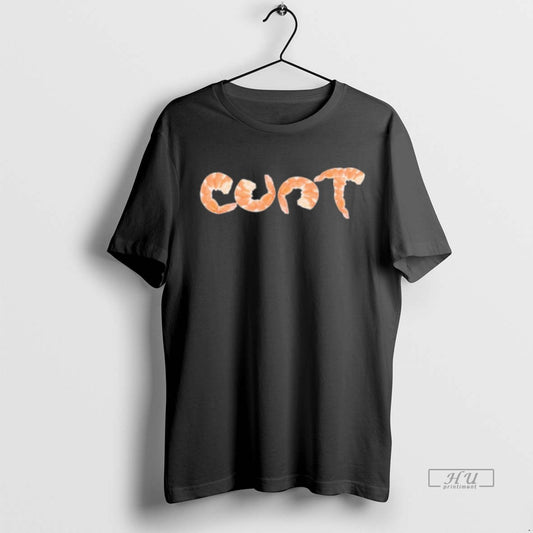 Officials Shrimp Cunt - clothing by TeeHivey.com