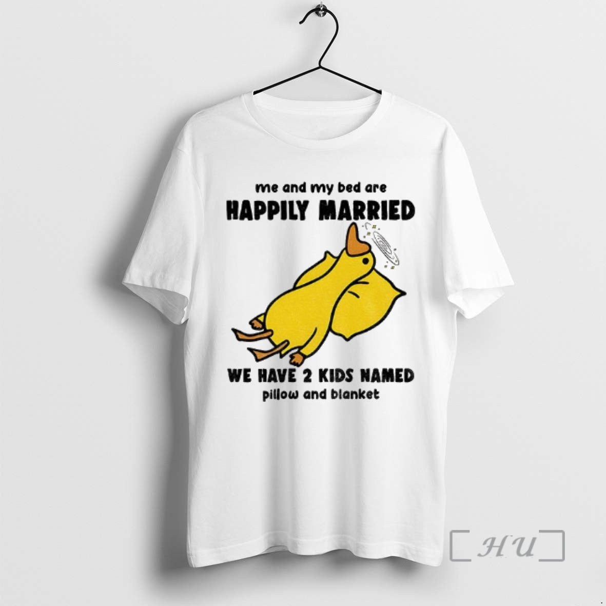Officials Silly Goose Me And My Bed Are Happily Married We Have 2 Kids Named - clothing by TeeHivey.com