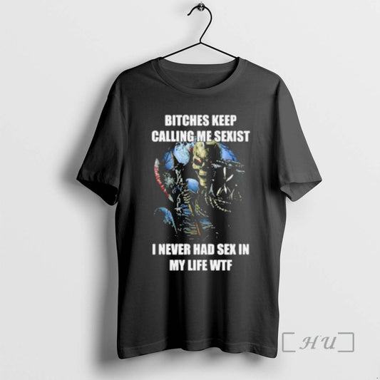 Officials Skeleton Bitches Keep Calling Me Sexist - clothing by TeeHivey.com