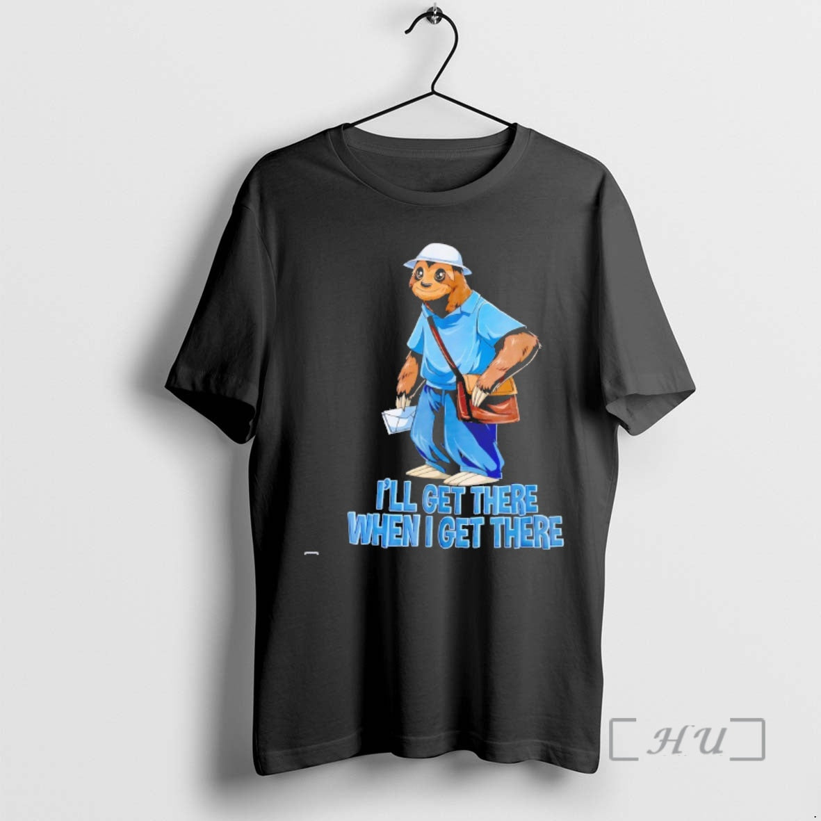 Officials Sloth Ill Get There When I Get There - clothing by TeeHivey.com