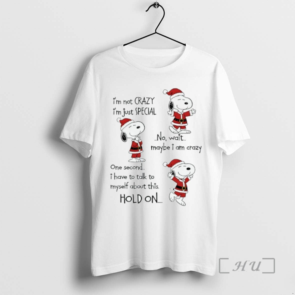 Officials Snoppy Chirstmas Im Not Crazy Im Just Special No Wait Maybe I Am Crazy - clothing by TeeHivey.com