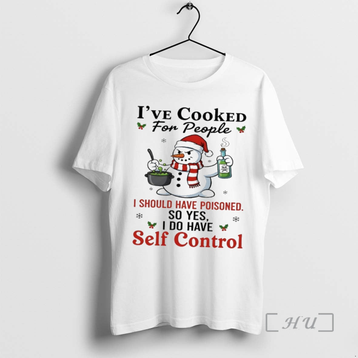 Officials Snowman Ive Cooked For People I Should Have Poisoned So Yes I Do Have - clothing by TeeHivey.com