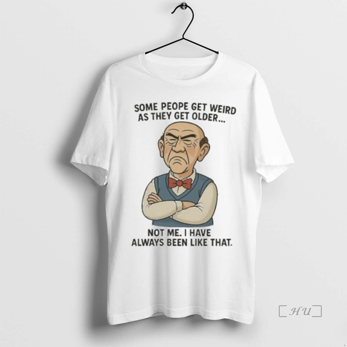 Officials Some People Get Weird As They Get Older - clothing by TeeHivey.com