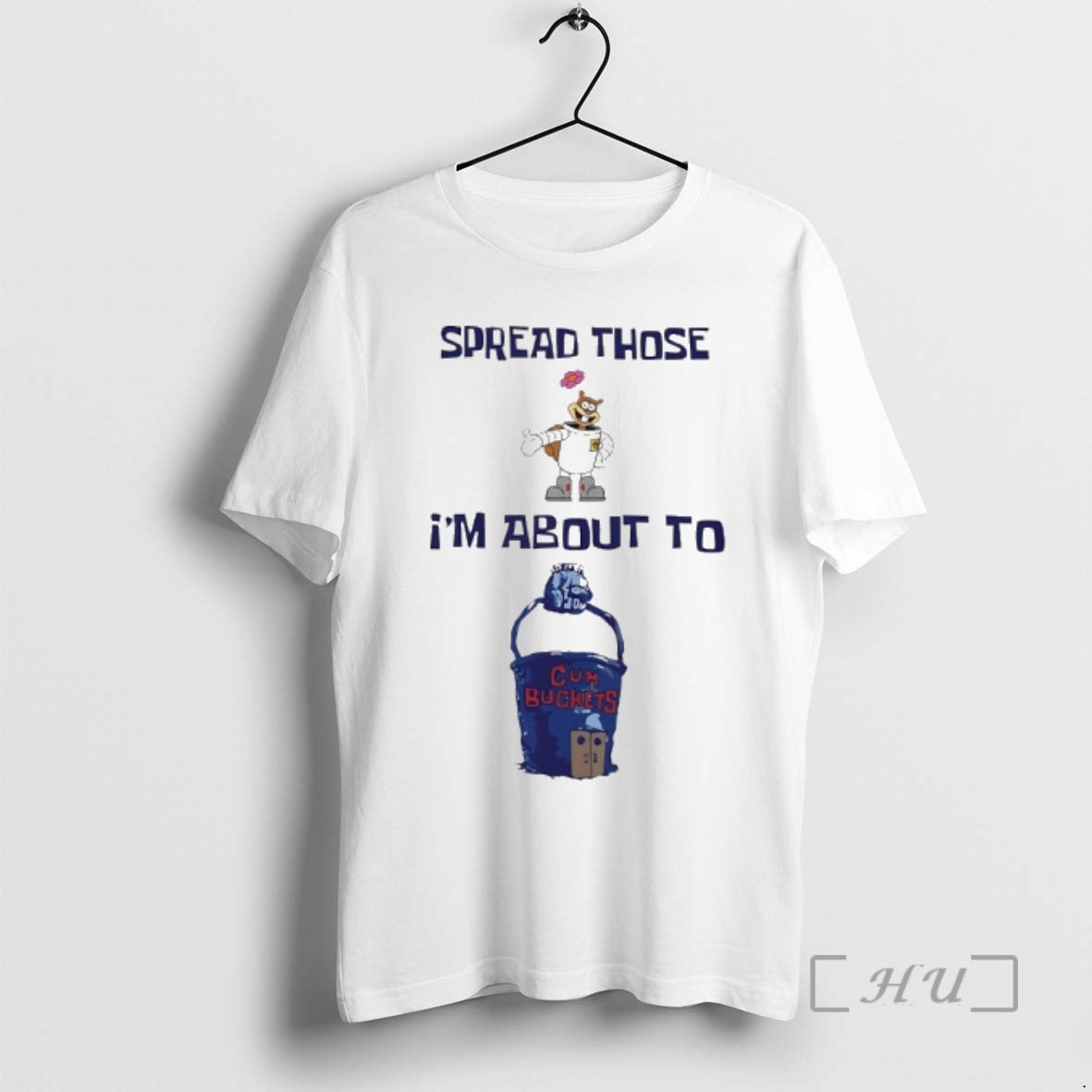 Officials Spread Those Sandy Im About To Cum Buckets - clothing by TeeHivey.com