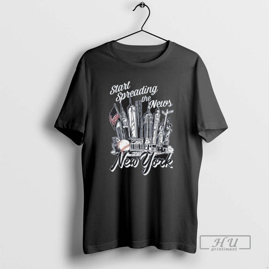 Officials Start Spreading The News New York T Shirt