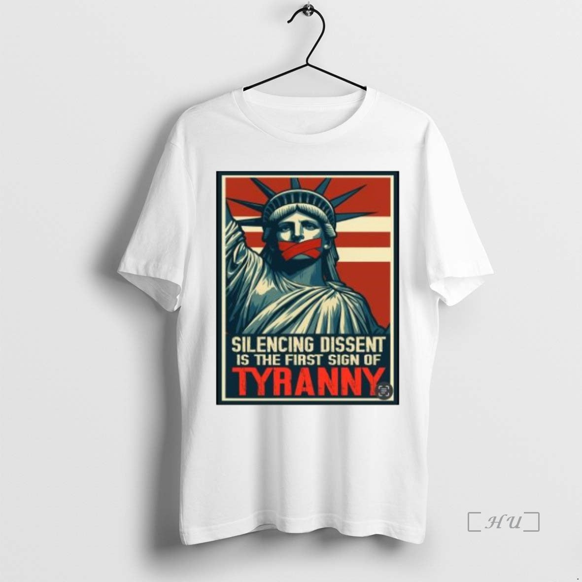 Officials Statue Of Liberty Silencing Dissent Is The First Sign Of Tyranny 2025 T Shirts - clothing by TeeHivey.com