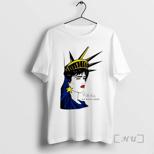 Statue Of Liberty Hate Has No Home Here - clothing by TeeHivey.com