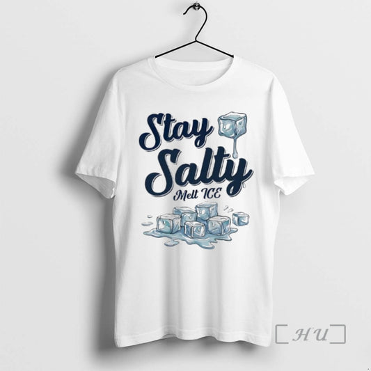Stay Salty Melt Ice Stay Salty Melt Ice - clothing by TeeHivey.com