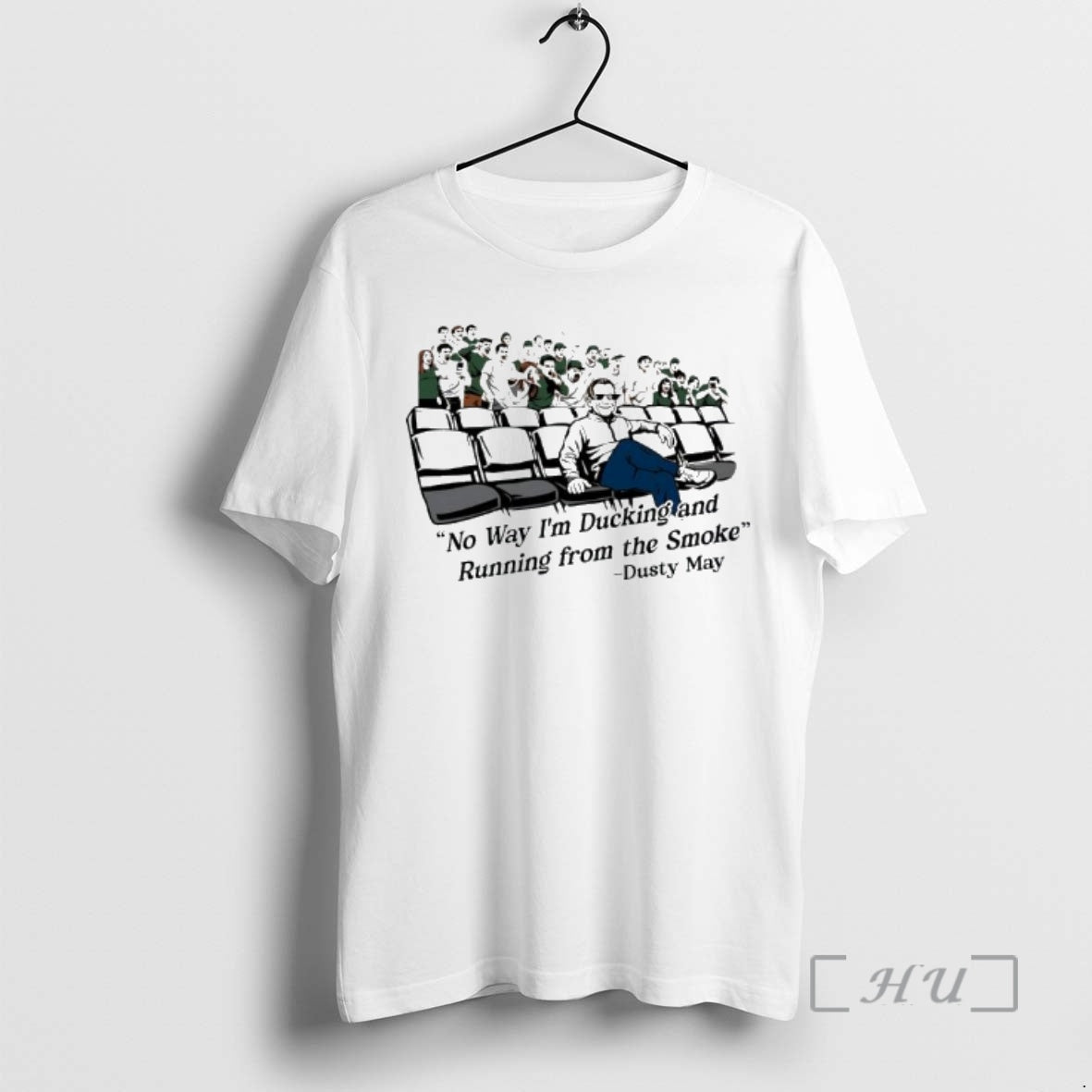 Officials The Smoke Coach Dusty May No Way Im Ducking And Running From The Smoke - clothing by TeeHivey.com
