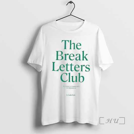 Officials The Break Letters Club - clothing by TeeHivey.com